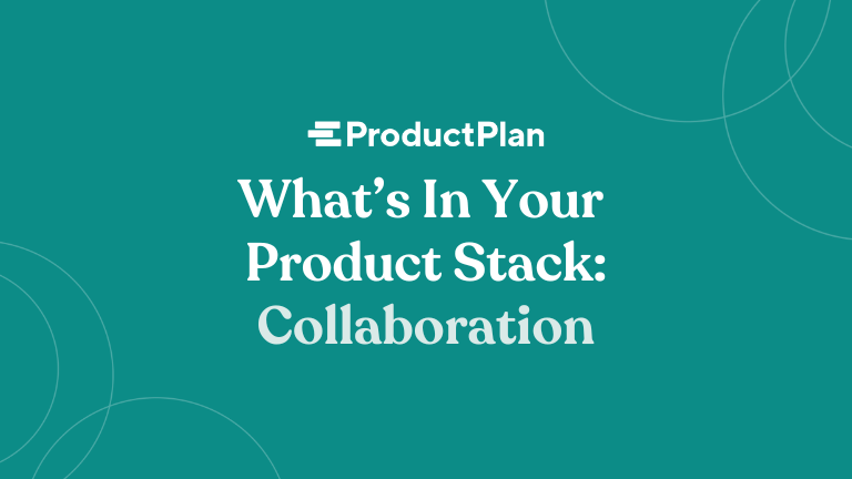 what's in your product stack collaboration